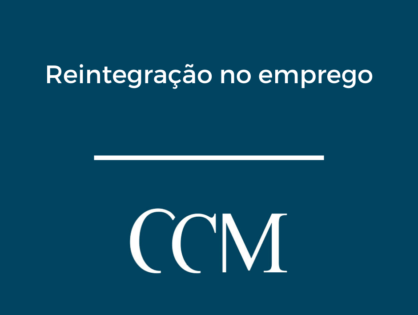CCM Advogados garante liminar para a reintegração no emprego de cliente afastada por justa causa