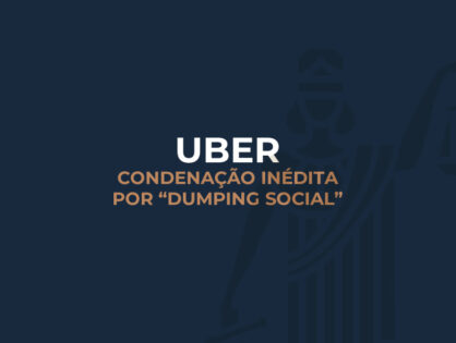 UBER - Condenação inédita por "dumping social".