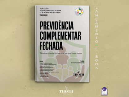 Sócio da CCM Advogados, Francisco Loyola, é um dos autores da obra “Previdência Complementar Fechada: Estudos Interdisciplinares e Perspectivas Atuais”, publicada pela Editora Thoth
